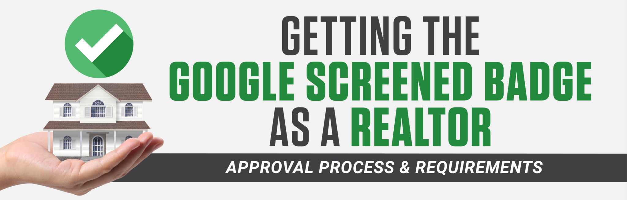 Google Screened Badge for Realtors Approval Process & Requirements